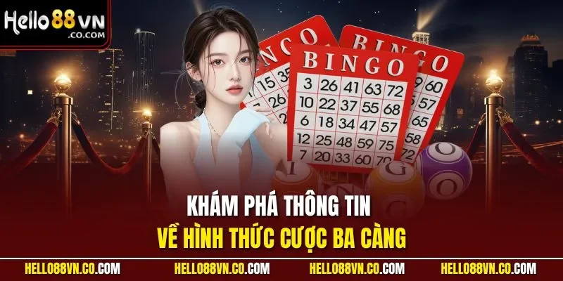 Khám phá thông tin về hình thức cược ba càng