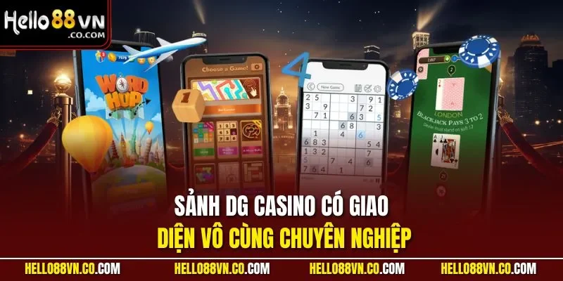 Sảnh DG casino có giao diện vô cùng chuyên nghiệp