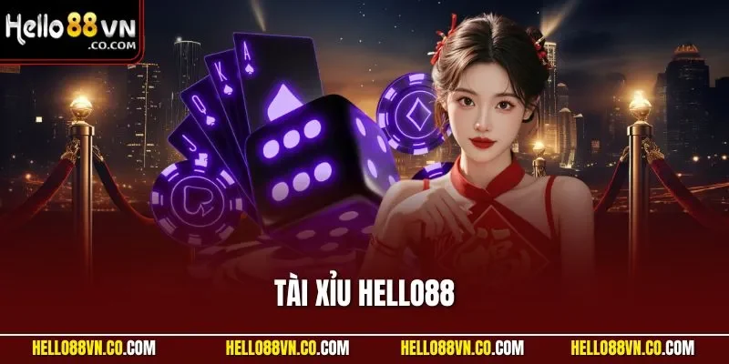 Tài xỉu HELLO88