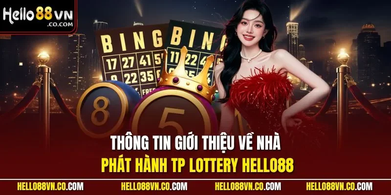 Thông tin giới thiệu về nhà phát hành TP Lottery HELLO88